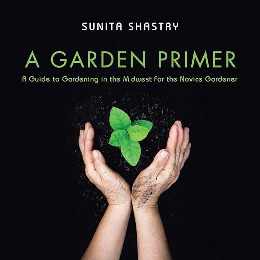 A Garden Primer- Sunita Shastry Book